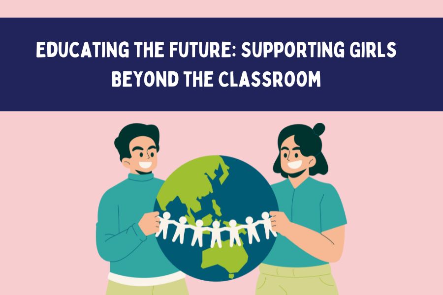Educating the Future: Supporting Girls Beyond the Classroom
