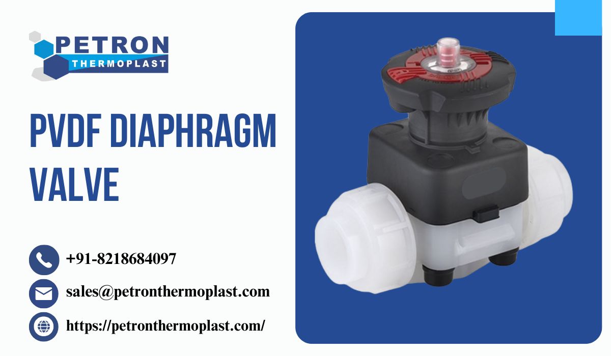 PVDF Diaphragm Valve – Chemical Resistance and Control