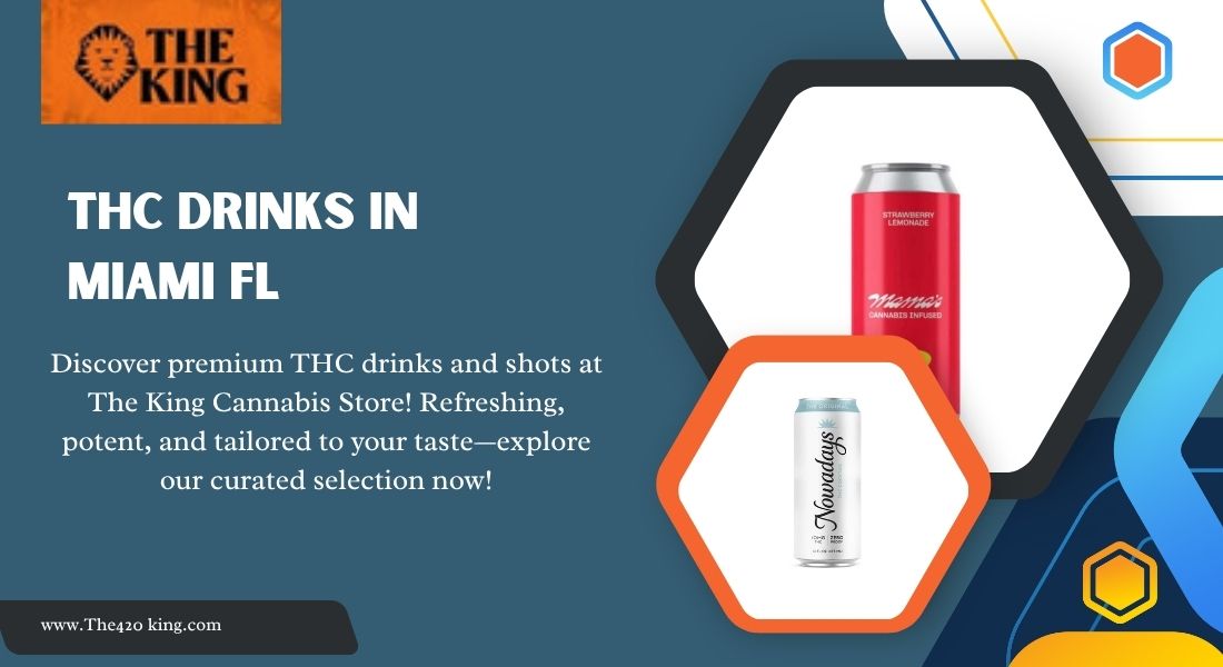 THC Drinks in Miami FL