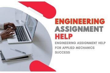 Engineering Assignment Help for Applied Mechanics Success